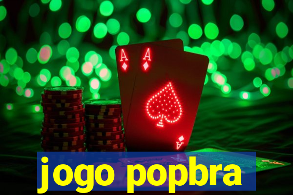 jogo popbra